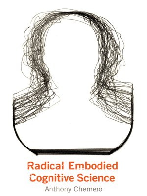 cover image of Radical Embodied Cognitive Science